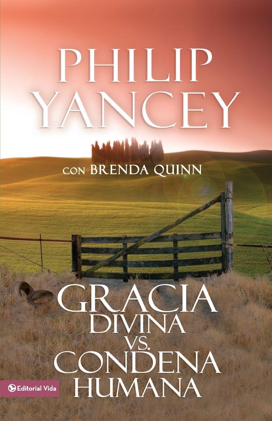 Vorderes Coverbild El Gracia Divina vs. Condena Humana = What's So Amazing about Grace