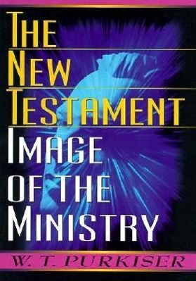 Vorderes Coverbild The New Testament Image of the Ministry