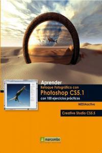Vorderes Coverbild Aprender retoque fotográfico con Photoshop CS5.1 con 100 ejercicios prácticos