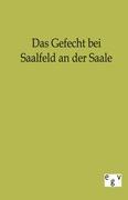 Vorderes Coverbild Das Gefecht bei Saalfeld an der Saale