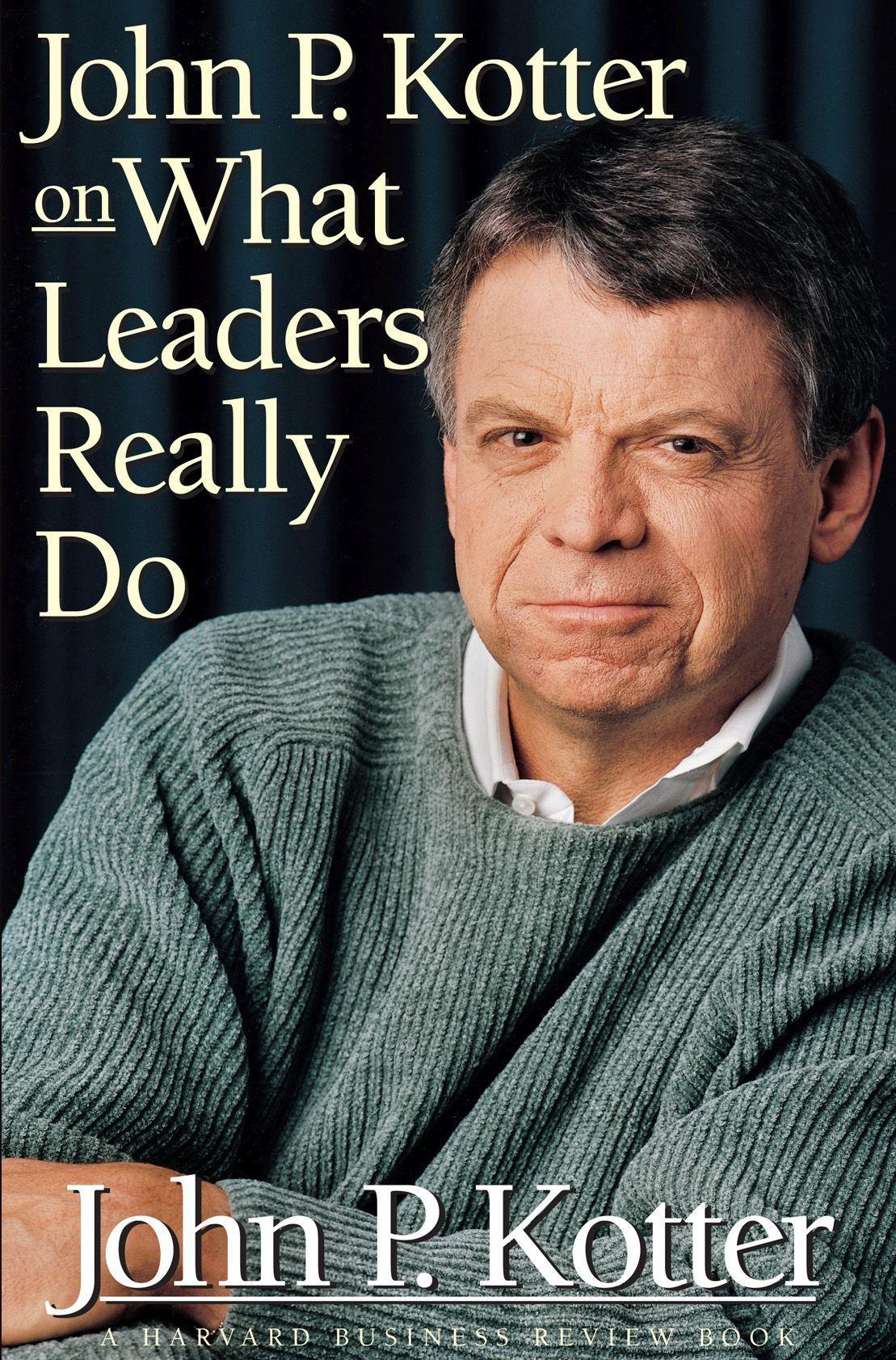 Vorderes Coverbild John P Kotter on What Leaders Really Do