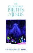 Vorderes Coverbild The Incredible Births of Jesus