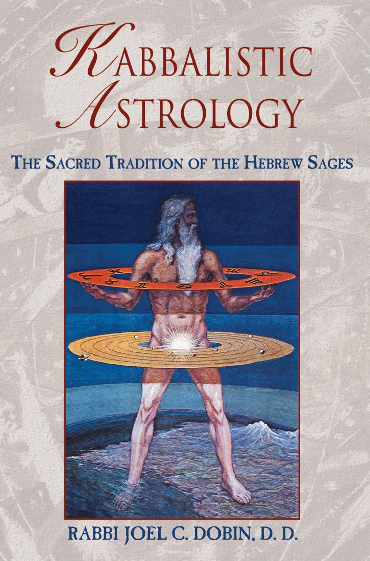Vorderes Coverbild Kabbalistic Astrology: The Sacred Tradition of the Hebrew Sages