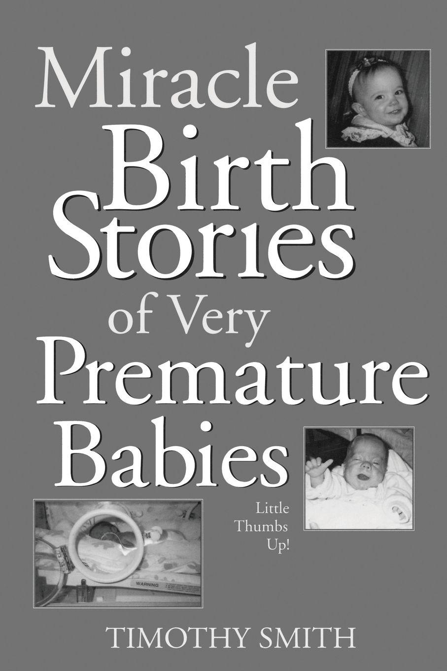 Vorderes Coverbild Miracle Birth Stories of Very Premature Babies