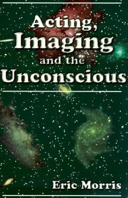 Vorderes Coverbild Acting, Imaging and the Unconscious