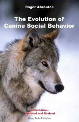 Vorderes Coverbild The Evolution of Canine Social Behavior