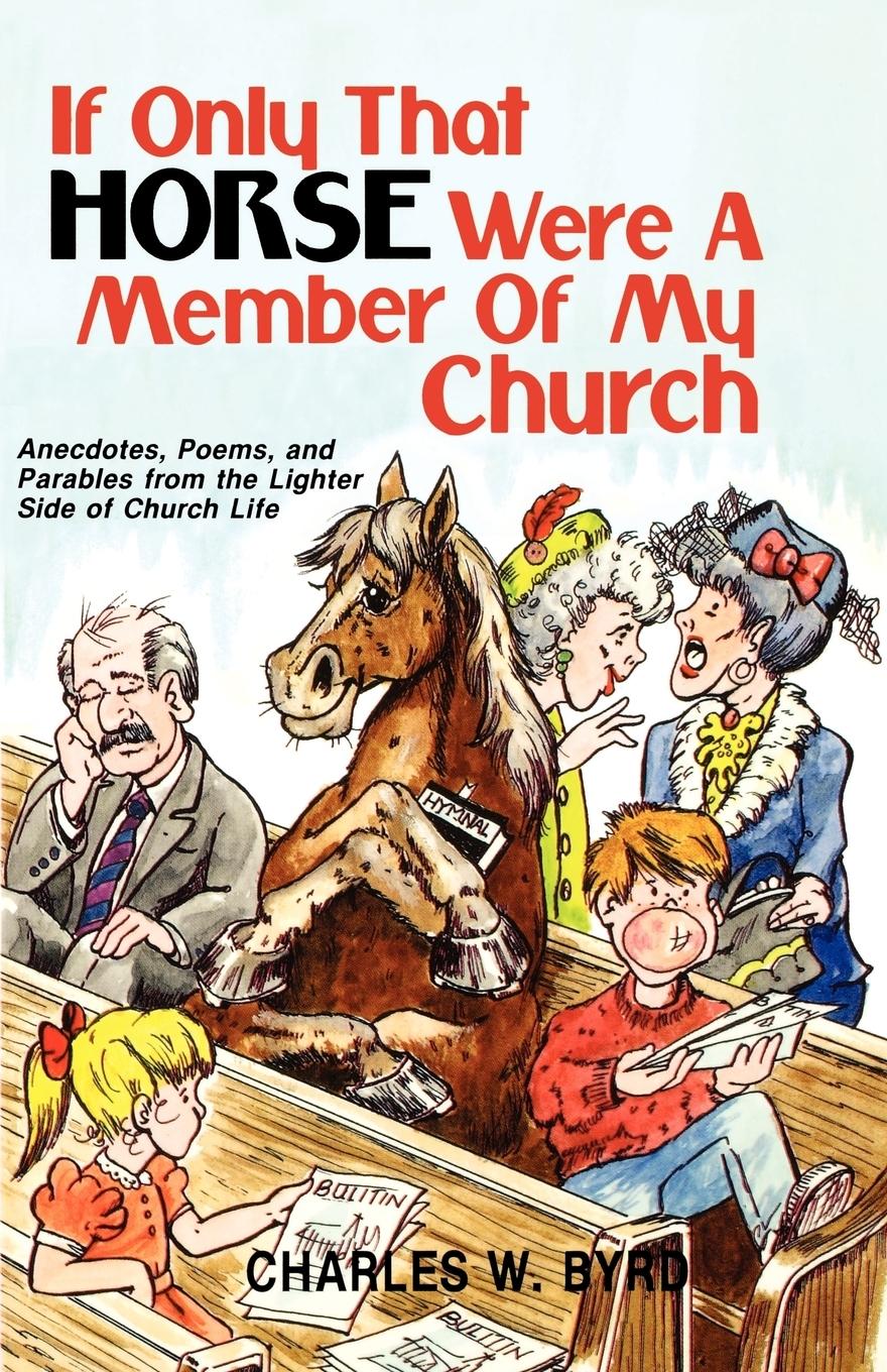 Vorderes Coverbild If Only That Horse Were a Member of My Church