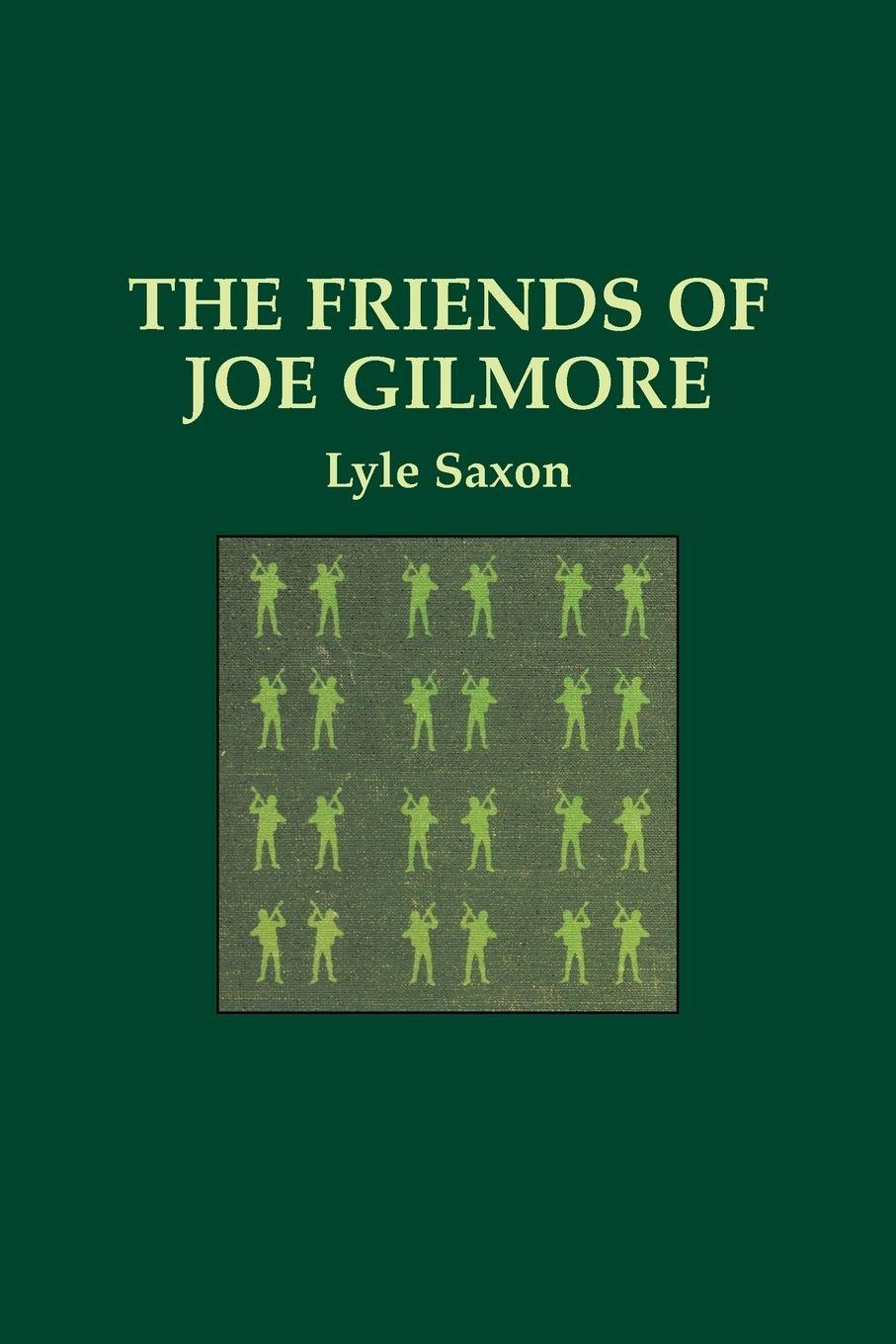 Vorderes Coverbild The Friends of Joe Gilmore