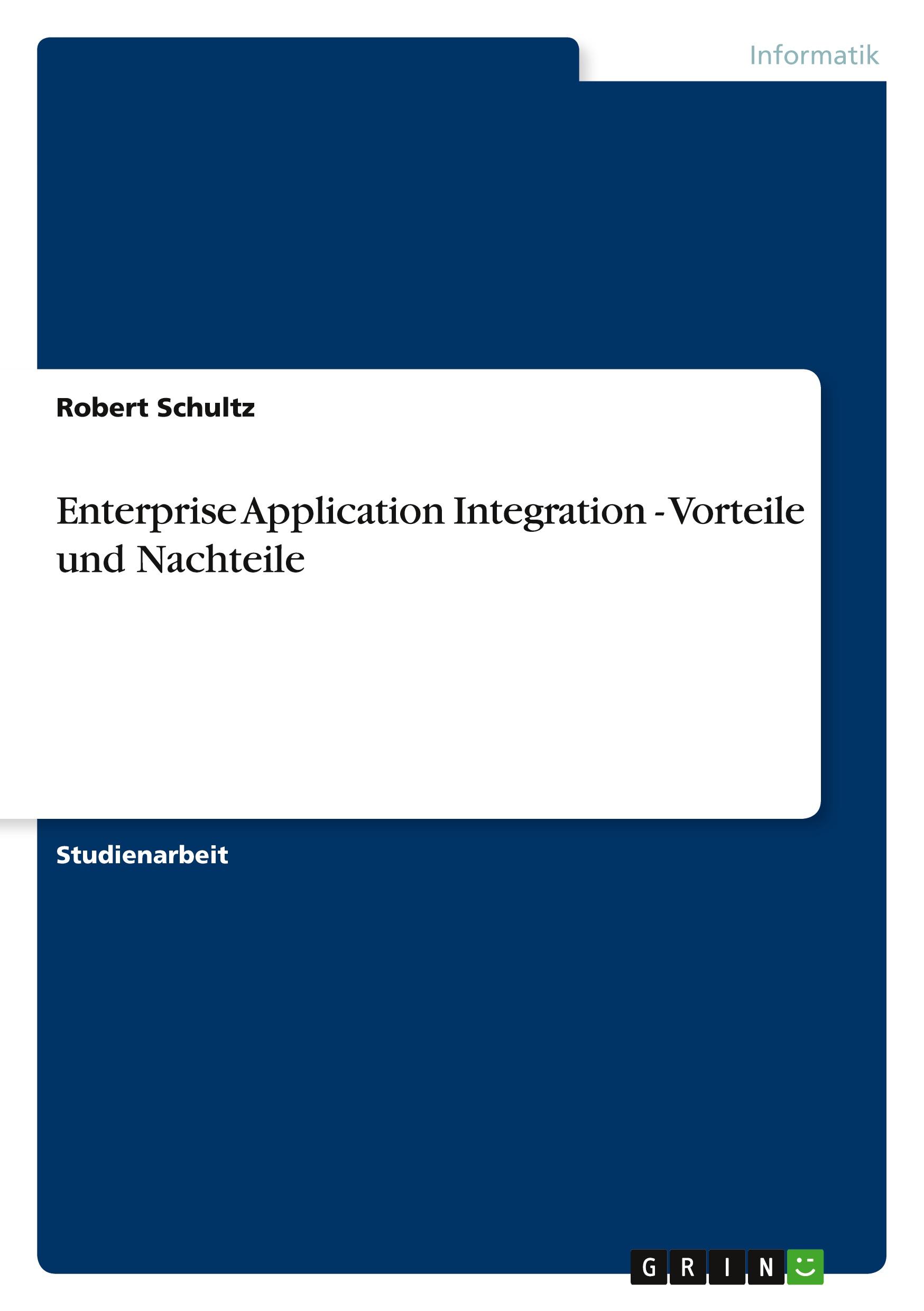 Vorderes Coverbild Enterprise Application Integration - Vorteile und Nachteile