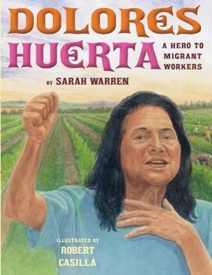 Vorderes Coverbild Dolores Huerta: A Hero to Migrant Workers