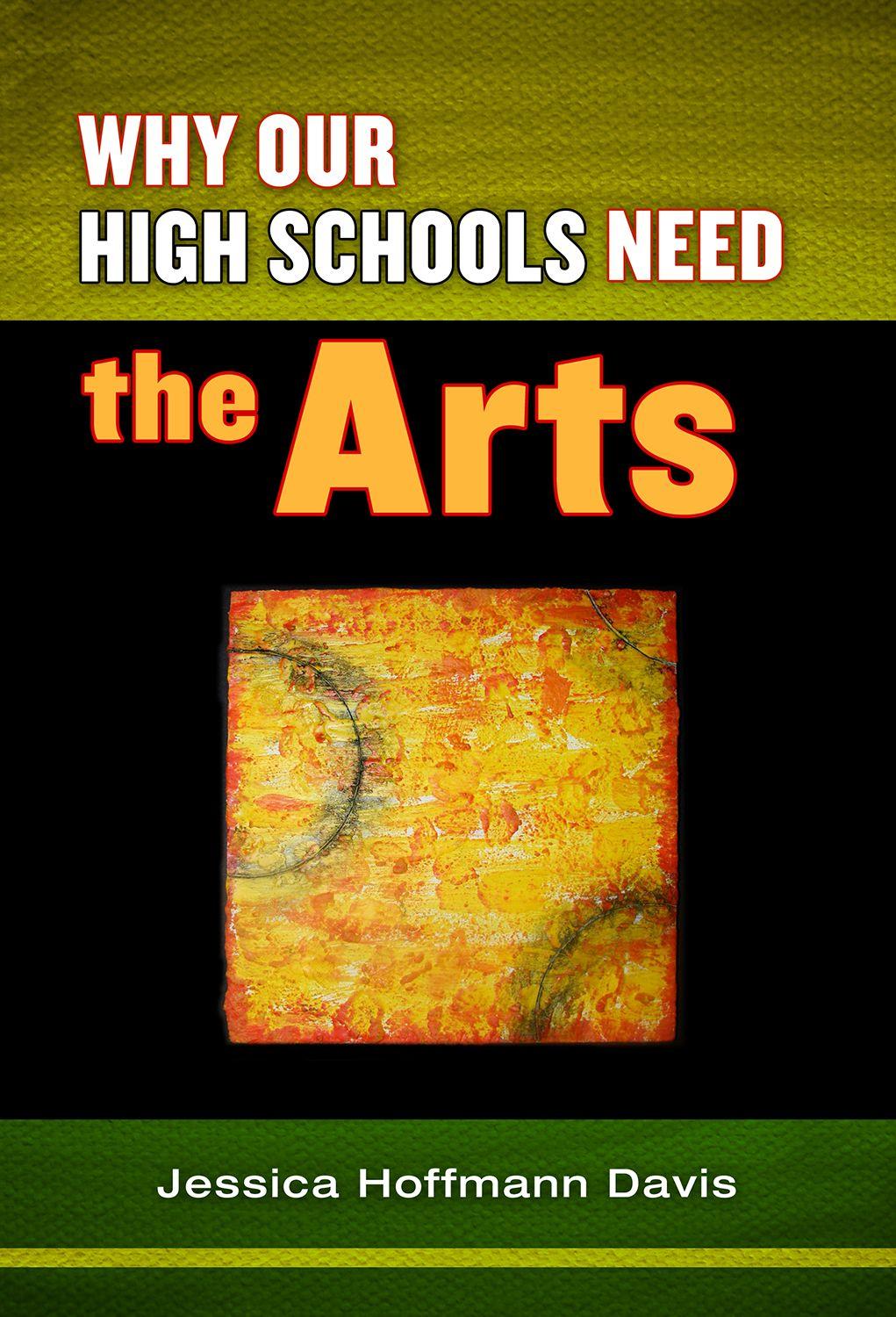 Vorderes Coverbild Why Our High Schools Need the Arts