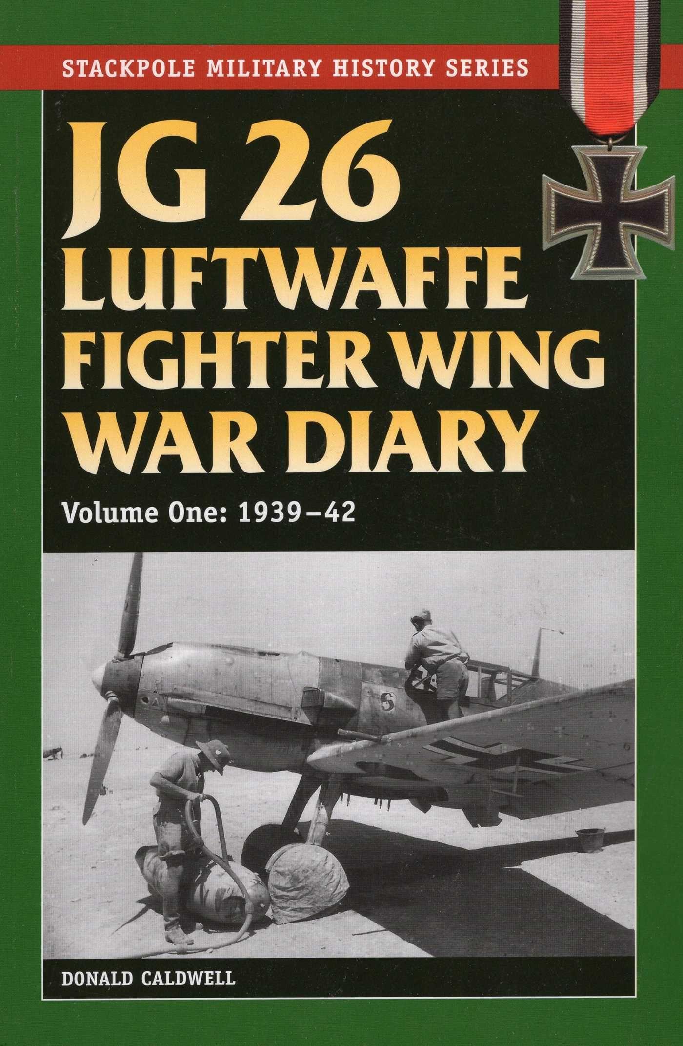 Vorderes Coverbild JG 26 Luftwaffe Fighter Wing War Diary