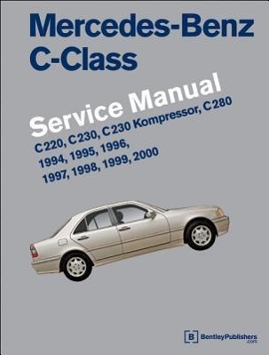 Vorderes Coverbild Mercedes-Benz C-Class (W202) Service Manual: 1994, 1995, 1996, 1997, 1998, 1999, 2000
