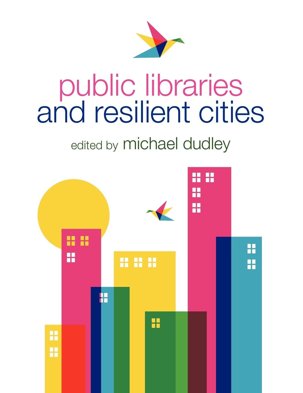 Vorderes Coverbild Public Libraries and Resilient Cities