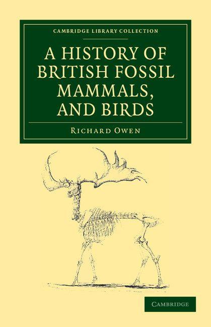 Vorderes Coverbild A History of British Fossil Mammals, and Birds