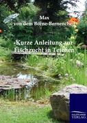 Vorderes Coverbild Kurze Anleitung zur Fischzucht in Teichen