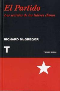 Vorderes Coverbild El partido : los secretos de los líderes chinos