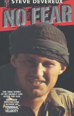 Vorderes Coverbild No Fear: My True Story of My Deadly Life After the SAS