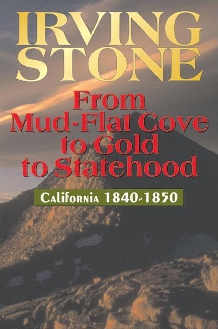 Vorderes Coverbild From Mud-Flat Cove to Gold to Statehood