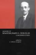 Vorderes Coverbild Memoirs of Senator James G.Douglas (1887-1954): Concerned Citizen