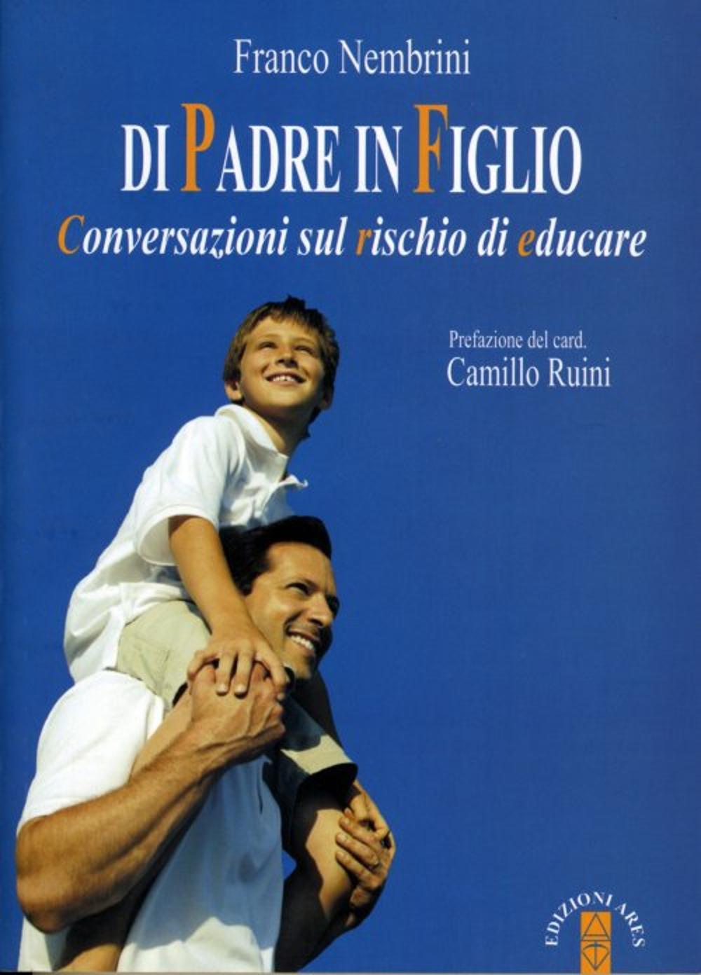 Vorderes Coverbild Di padre in figlio. Conversazioni sul rischio di educare