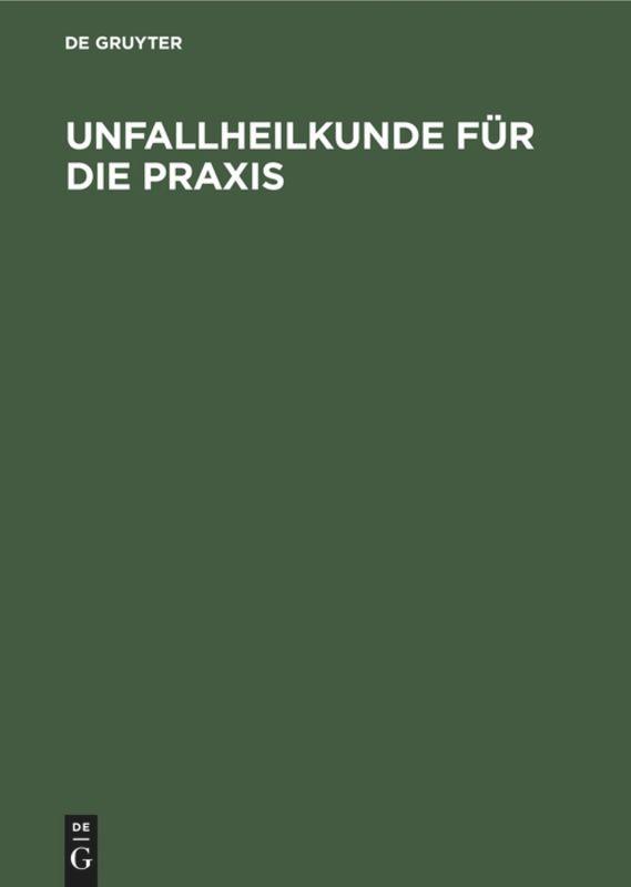 Vorderes Coverbild Unfallheilkunde für die Praxis