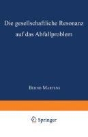 Vorderes Coverbild Die gesellschaftliche Resonanz auf das Abfallproblem