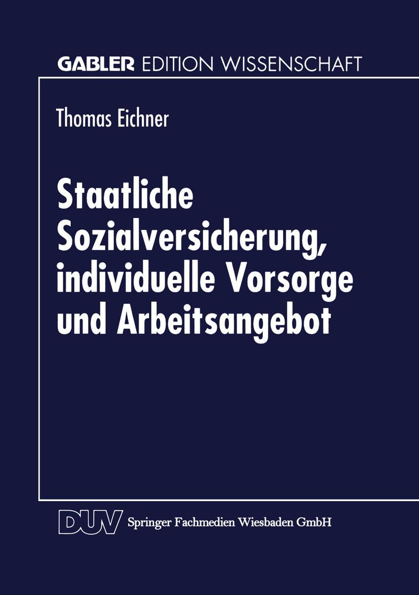 Vorderes Coverbild Staatliche Sozialversicherung, individuelle Vorsorge und Arbeitsangebot