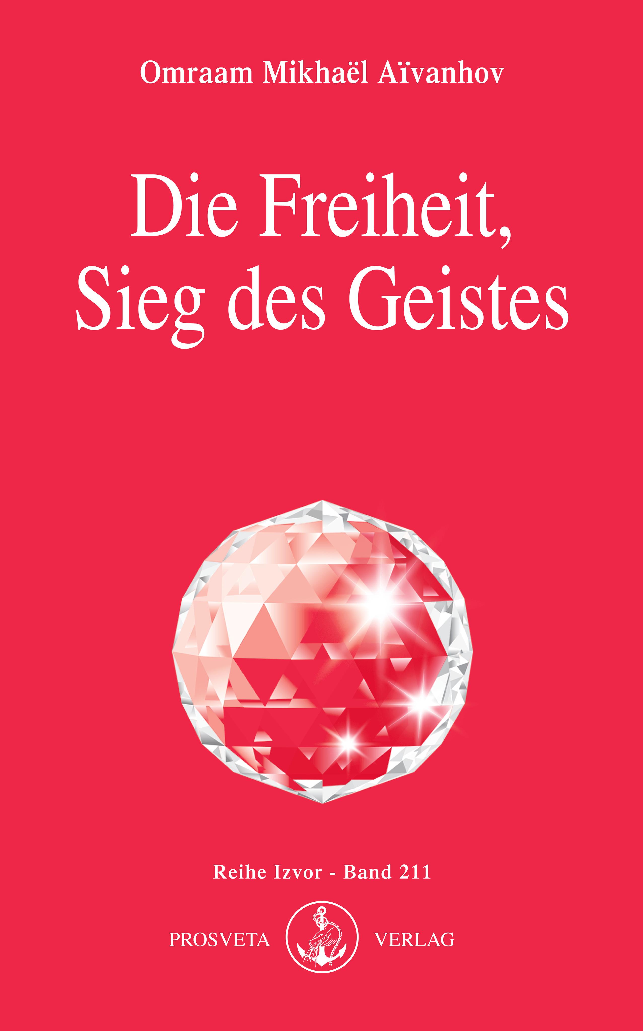Vorderes Coverbild Die Freiheit, Sieg des Geistes