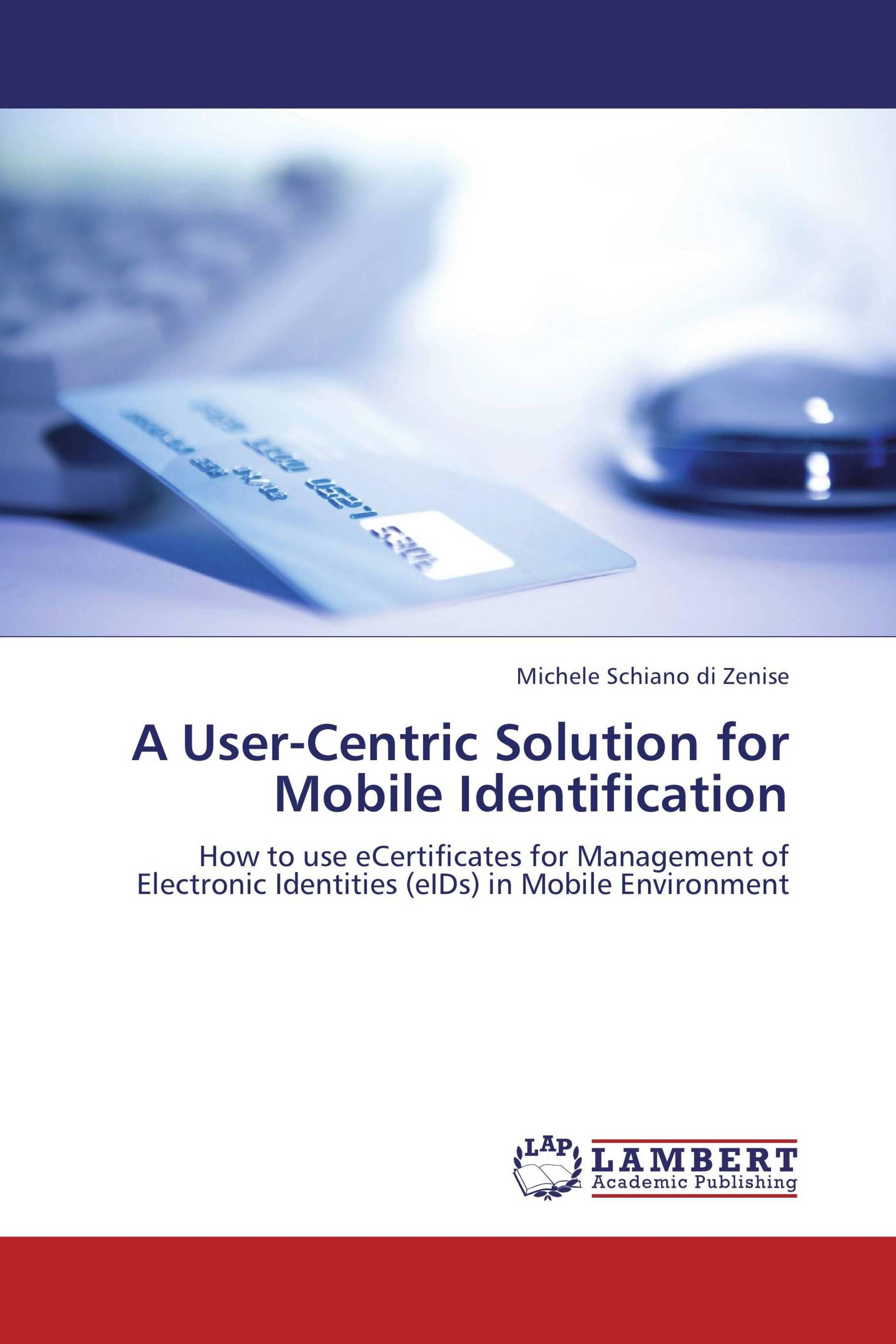 Vorderes Coverbild A User-Centric Solution for Mobile Identification