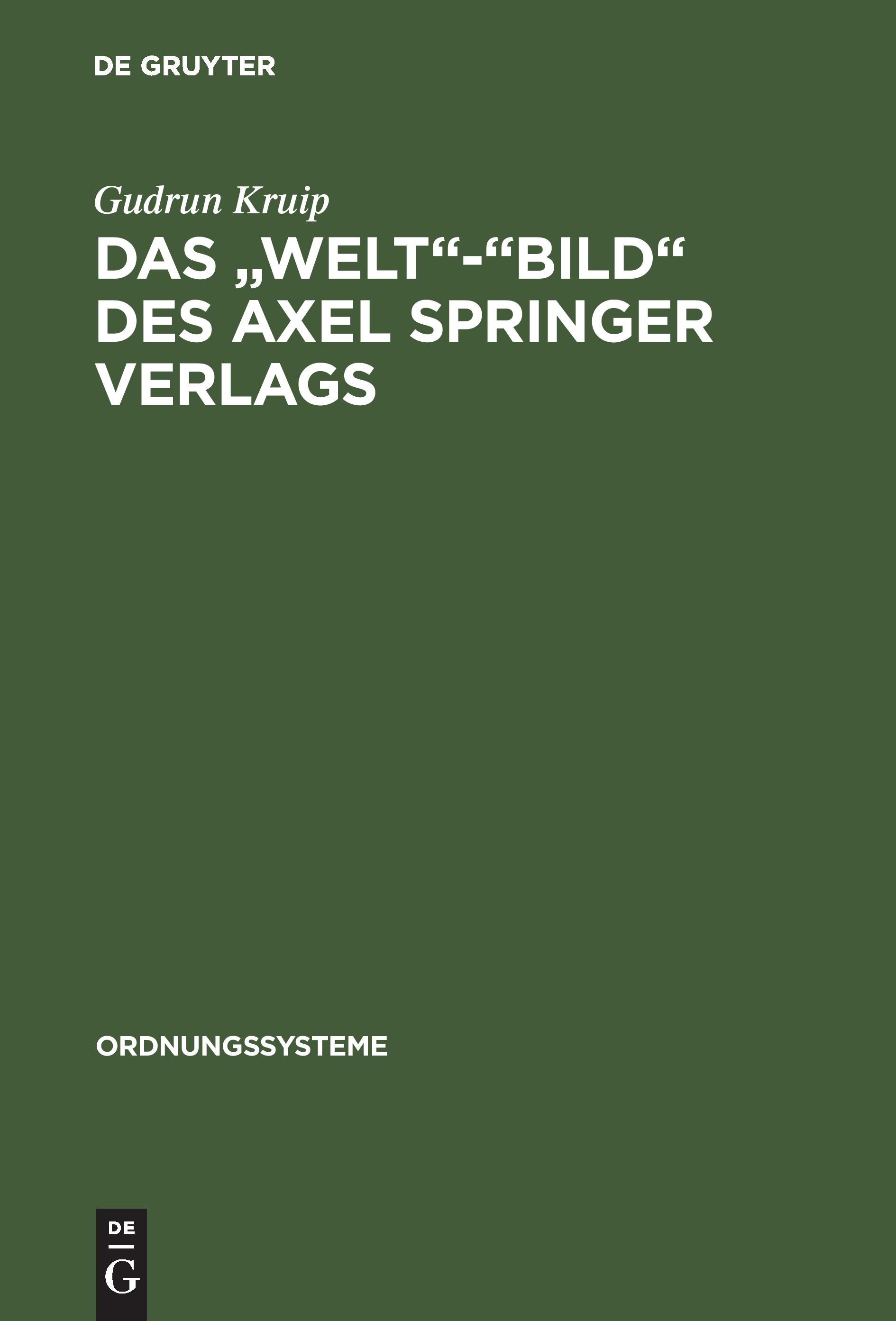 Vorderes Coverbild Das "Welt"-"Bild" des Axel Springer Verlags