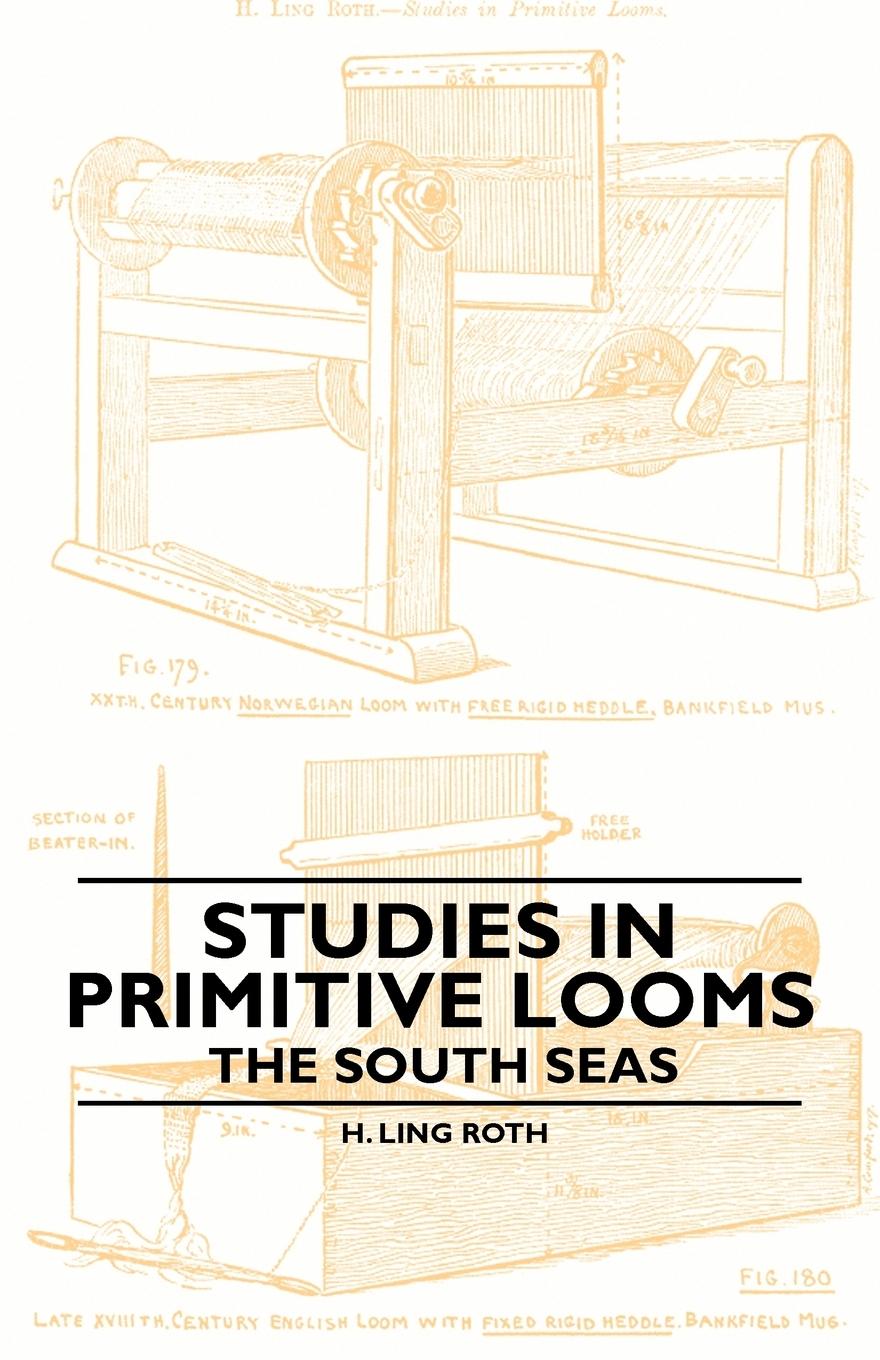 Vorderes Coverbild Studies in Primitive Looms - The South Seas