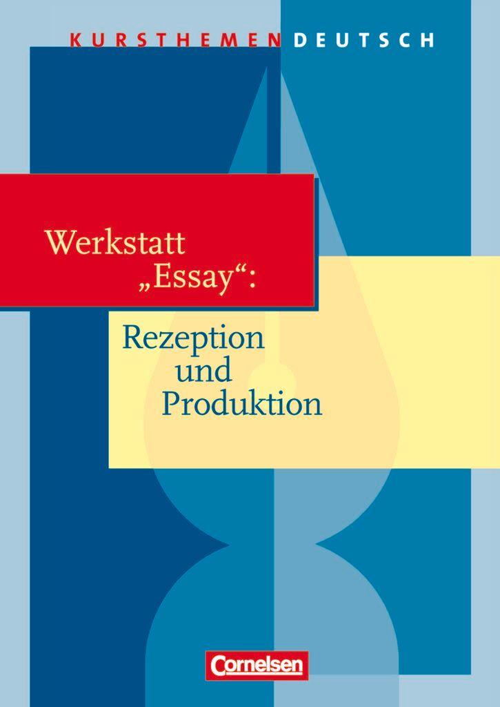 Vorderes Coverbild Kursthemen Deutsch. Werkstatt "Essay": Rezeption und Produktion. Schülerbuch