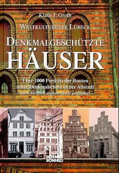 Vorderes Coverbild Weltkulturerbe Lübeck. Denkmalgeschützte Häuser