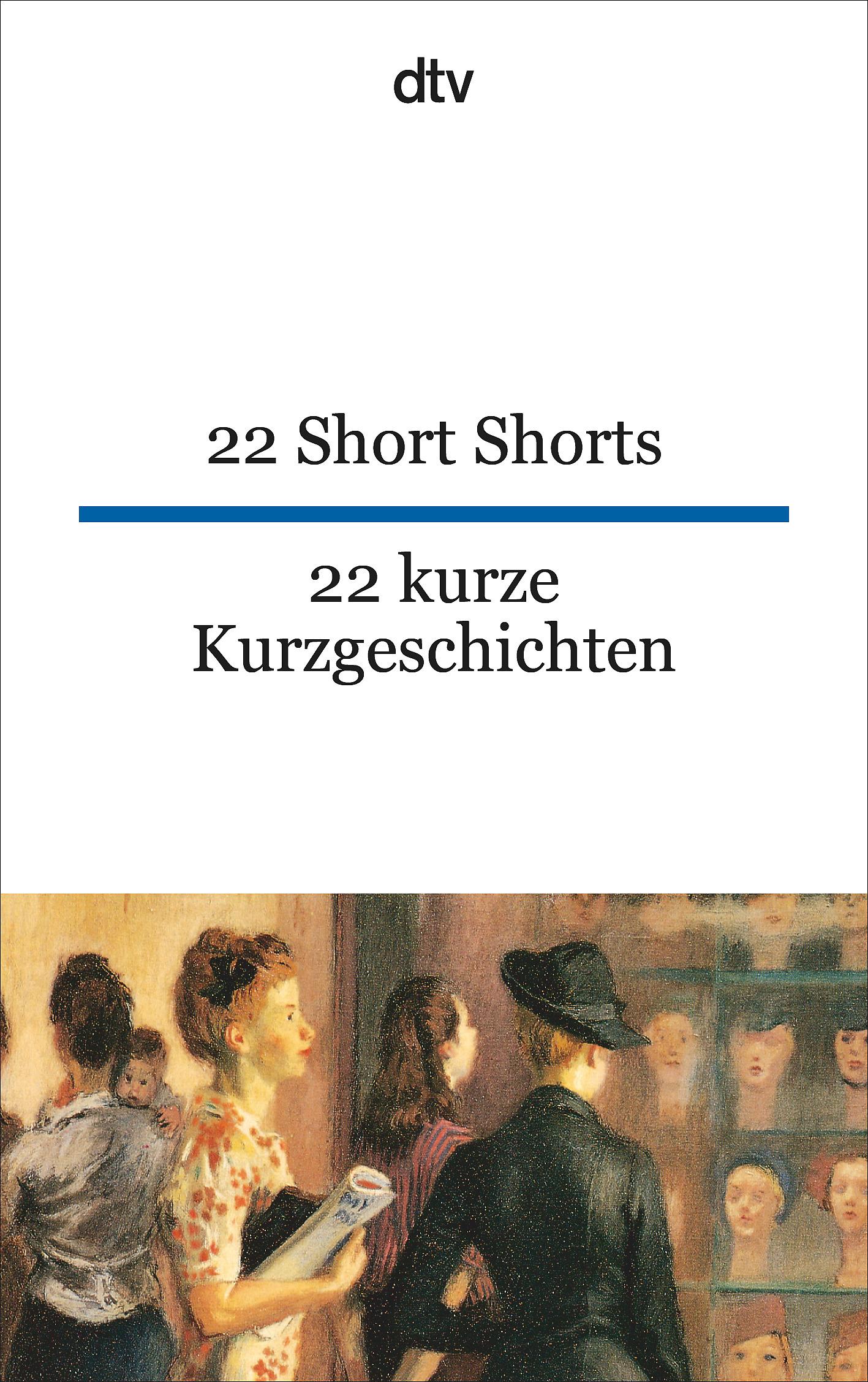 Vorderes Coverbild 22 Short Shorts, 22 kurze Kurzgeschichten