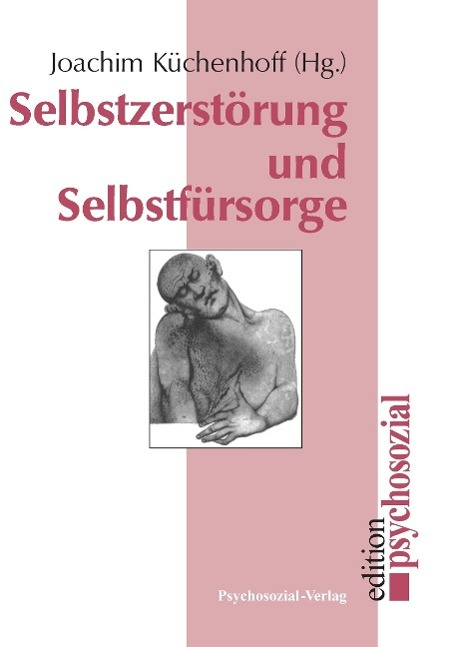 Vorderes Coverbild Selbstzerstörung und Selbstfürsorge