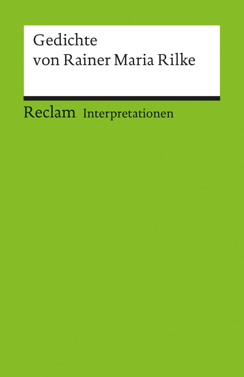 Vorderes Coverbild Gedichte von Rainer Maria Rilke. Interpretationen