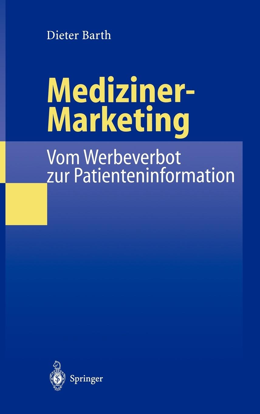 Vorderes Coverbild Mediziner-Marketing: Vom Werbeverbot zur Patienteninformation