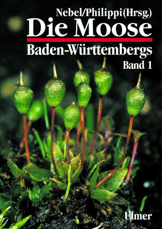 Vorderes Coverbild Die Moose Baden-Württembergs 1