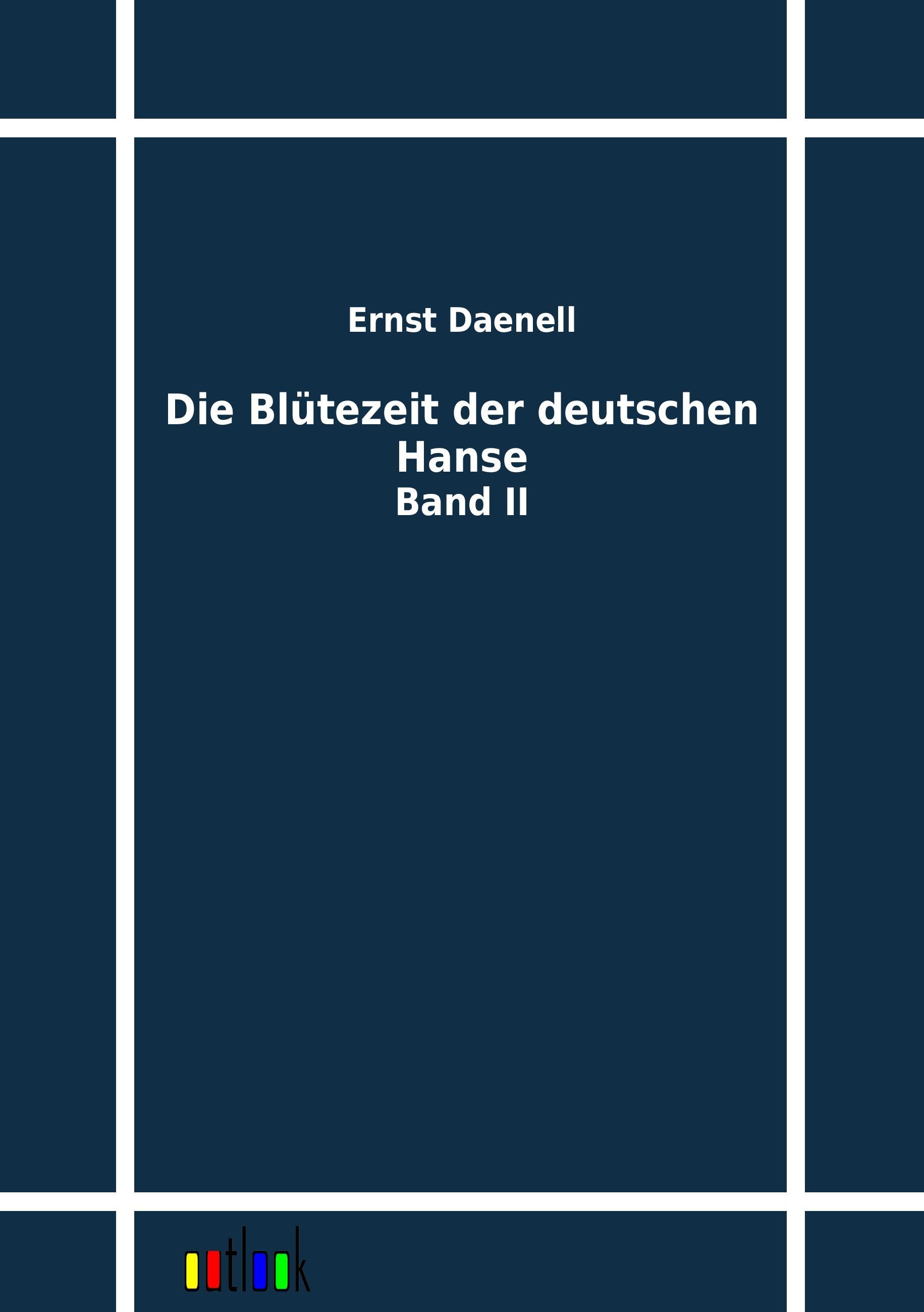 Vorderes Coverbild Die Blütezeit der deutschen Hanse