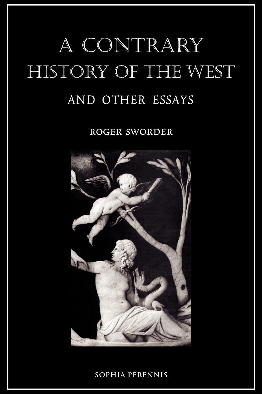 Vorderes Coverbild A Contrary History of the West, and Other Essays