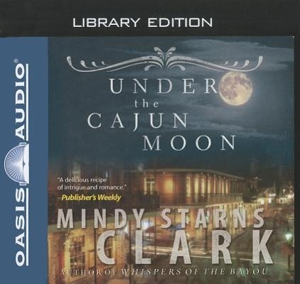 Vorderes Coverbild Under the Cajun Moon (Library Edition)