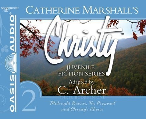 Vorderes Coverbild Christy Collection Books 4-6 (Library Edition): Midnight Rescue, the Proposal, Christy's Choice