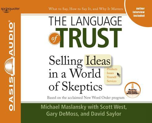 Vorderes Coverbild The Language of Trust (Library Edition): Selling Ideas in a World of Skeptics