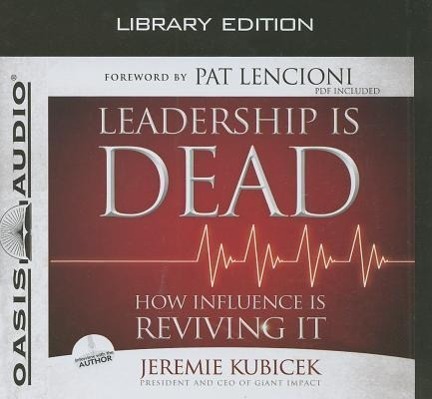 Vorderes Coverbild Leadership Is Dead (Library Edition): How Influence Is Reviving It