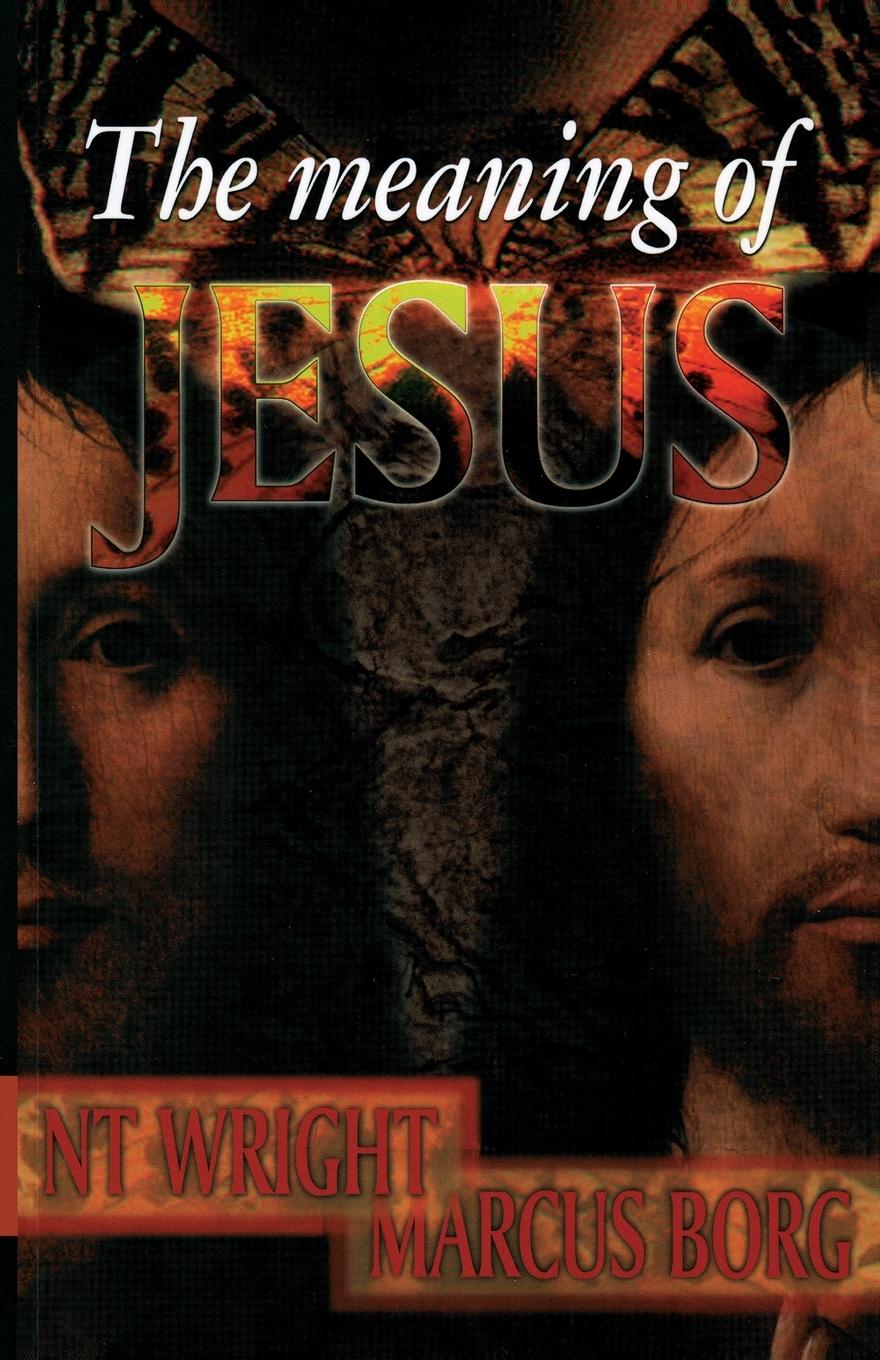 Vorderes Coverbild The Meaning of Jesus