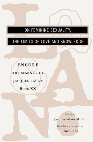 Vorderes Coverbild On Feminine Sexuality, the Limits of Love and Knowledge: Encore 1972-1973