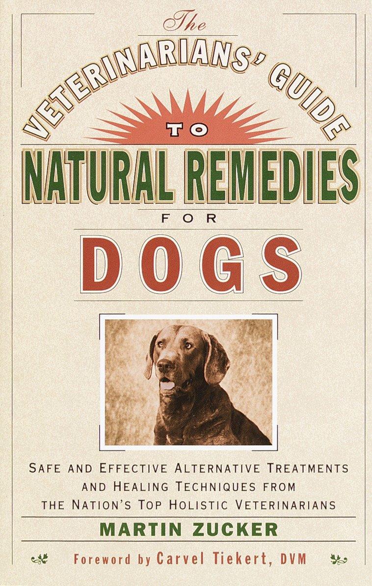 Vorderes Coverbild The Veterinarians' Guide to Natural Remedies for Dogs
