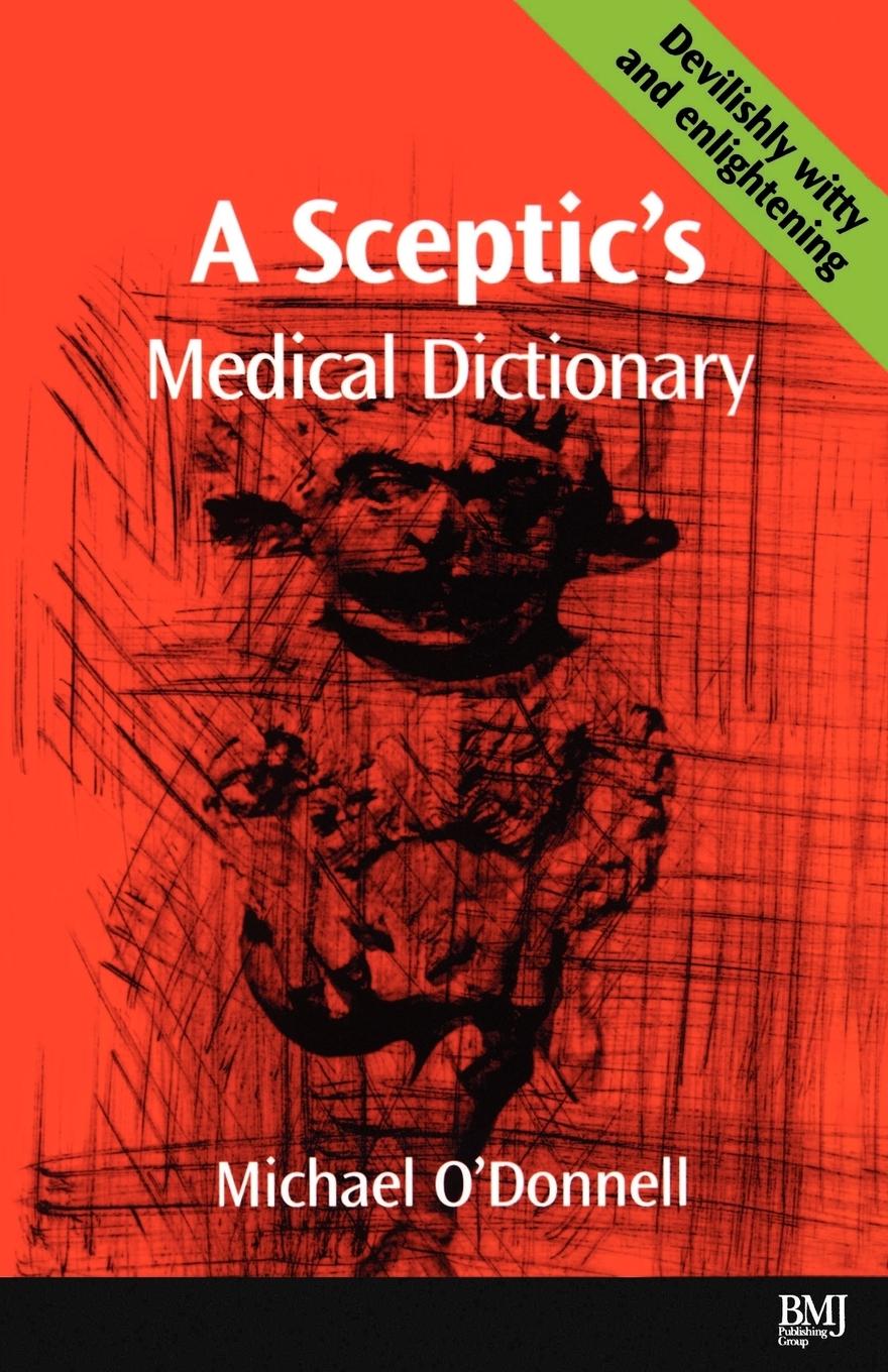 Vorderes Coverbild A Sceptic's Medical Dictioary