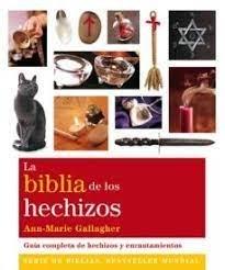 Vorderes Coverbild La biblia de los hechizos : guía completa de hechizos y encantamientos